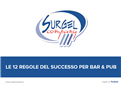 Le 12 regole del successo per BAR & PUB